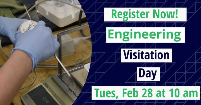 Engineering Visitation Day Tues Feb 28 @ 10 am