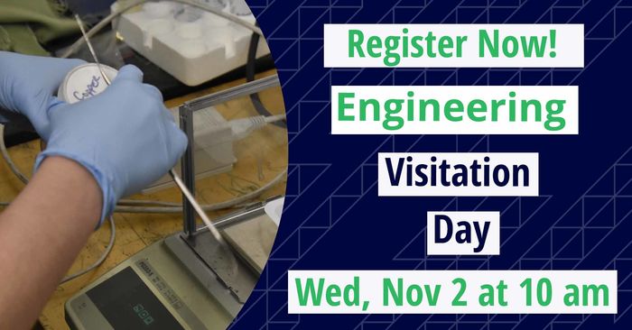 Engineering Visitation Day Wed Nov 2 @ 10 am