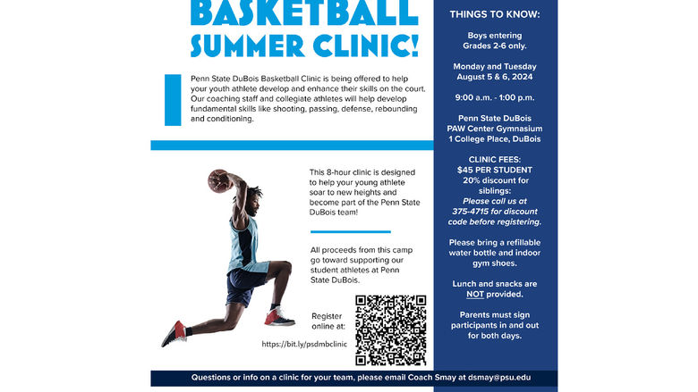 The flyer for the upcoming basketball summer clinic at Penn State DuBois on Aug. 5 and 6.