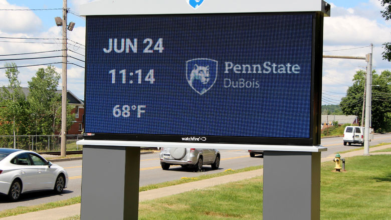 The digital sign on the Penn State DuBois campus. The sign sits alongside state route 255, East DuBois Avenue, in the city of DuBois.
