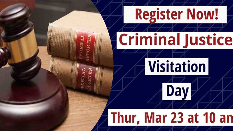 Criminal Justice Visitation Day Thur Mar 23 @ 10 am
