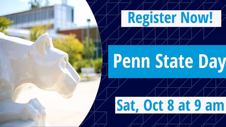 Penn State Day Sat Oct 8 @ 9 am